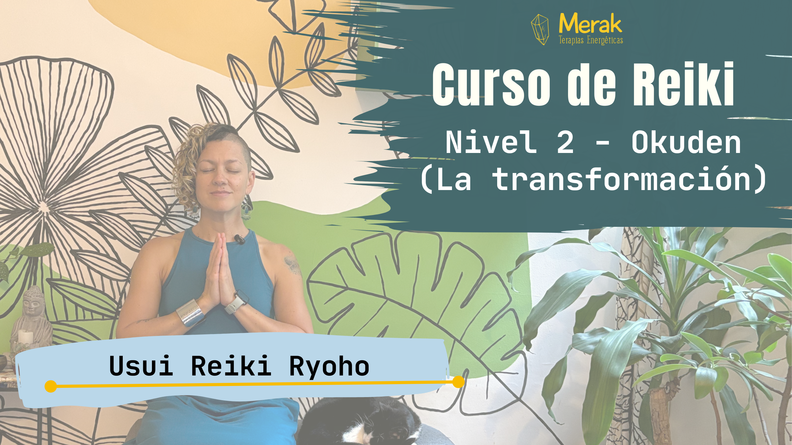 Curso de Reiki nivel 2 – Okuden (La transformación)